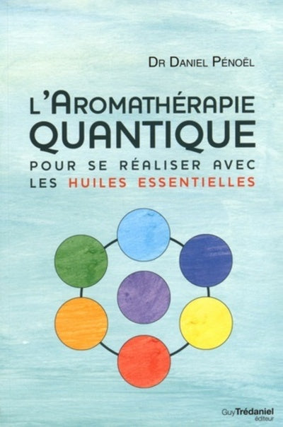 L'AROMATHERAPIE QUANTIQUE