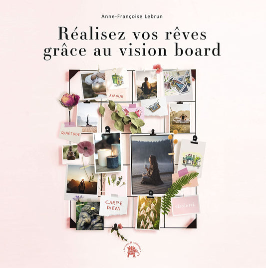 Réaliser vos rêves grâce au vision
