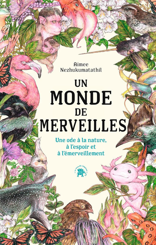 Un monde de merveilles: Une ode à la nature, à l'espoir et à l'émerveillement